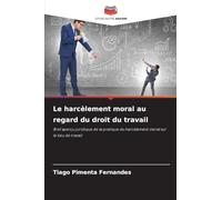 Le harcèlement moral au regard du droit du travail