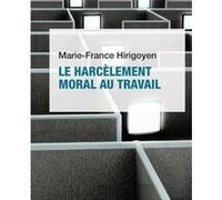 Le Harcèlement Moral Au Travail