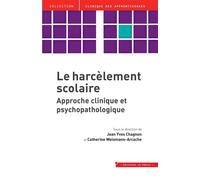 Le harcèlement scolaire Approche clinique et psychopathologique - Jean-Yves Chagnon - In Press Eds - broché - Essai