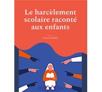 Le harcelement scolaire raconte aux enfants - illustrations, couleur