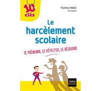 Le harcèlement scolaire – Se prémunir, le détecter, le résoudre – Hatier