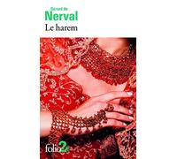 Gérard De Nerval – Le harem / Histoire du Calife Hakem – Poche