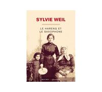 Le hareng et le saxophone - Sylvie Weil - Buchet-Chastel - broché - Roman