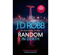 Le hasard dans la mort : Un thriller d'Eve Dallas (Dans la mort 58)