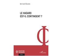 Le hasard est-il contingent ? - Bertrand Dejardin - L'harmattan - broché - Essai