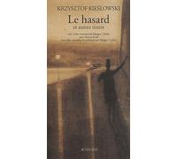 Krzysztof Kieslowski – Le hasard et autres textes – Entretien Margot Carlier / Hanna Krall