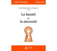 Le hasard et la nécessité Ulysse Chaintreuil (Auteur), Louis Rouquayrol (Auteur)