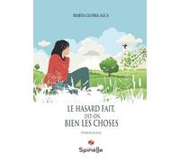 Le hasard fait, dit-on, bien les choses