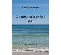 Le hasard n'existe pas tout est déjà écrit