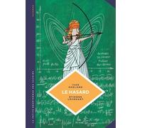 La petite Bédéthèque des Savoirs - Tome 6 - Le Hasard. Une approche mathématique.