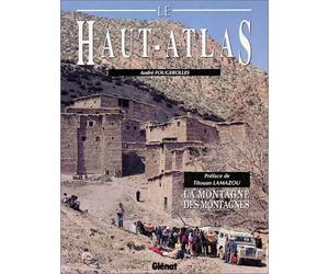 Le Haut-Atlas : la montagne des montagnes
