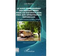 Le Haut Commissariat des Nations Unies pour les Réfugiés (HCR) face aux catastrophes naturelles: Ce que le tsunami de 2004 a changé