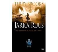 Le Haut Druide de Shannara, tome 1 : Jarka Ruus