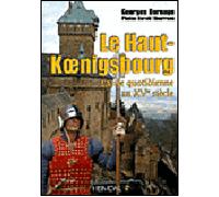 Le Haut-Koenigsbourg: La vie quotidienne au XVe siècle