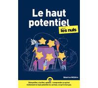 Béatrice Millêtre – Le Haut potentiel pour les Nuls – Guide – Broché