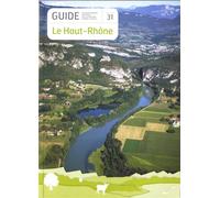 Le Haut-Rhône - Collectif - Conservatoire Rhones-Alpes Espace - broché - Guide