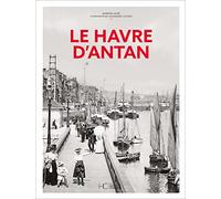 Le Havre d'Antan - Nouvelle édition