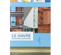 Le Havre, en pleine lumière