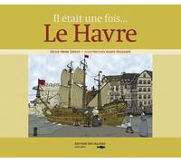 Le Havre - Il Etait Une Fois