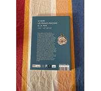 Le Havre, les Francs-Macons & la Mer - Xviiie-Xixe Siecles