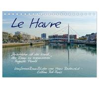 Le Havre - Perle an der Seinemündung (Tischkalender 2026 DIN A5 quer), CALVENDO Monatskalender: Atemraubende Architektur nach Auguste Perret