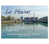 Le Havre - Perle an der Seinemündung (Wandkalender 2026 DIN A2 quer), CALVENDO Monatskalender: Atemraubende Architektur nach Auguste Perret