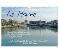 Le Havre - Perle an der Seinemündung (Wandkalender 2026 DIN A4 quer), CALVENDO Monatskalender: Atemraubende Architektur nach Auguste Perret