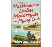 Le Hazelbourne Ladies Motorcycle and Flying Club (club de motocyclistes et d'aviateurs)