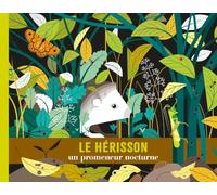 Le hérisson un promeneur nocturne