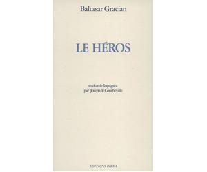 Le Héros - Baltasar Gracian - Ivrea - broché - Livre