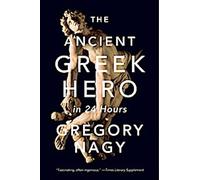 Le héros de la Grèce antique en 24 heures