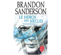 Le Héros des siècles (Fils-des-Brumes, Tome 3) - Brandon Sanderson - Lgf - Poche - Roman