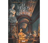 Le Héros du Louvre – Tome 01 : La Joconde a le sourire – Glénat