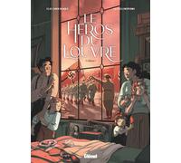 Elie Chouraqui – Le Héros du Louvre Tome 03 : Liberté ! – Glénat – Cartonné