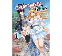 Le héros est surpuissant mais trop prudent, Vol. 1 (Manga)