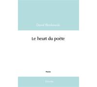 Le heurt du poète - David Blonkowski - Edilivre-Aparis - broché - Poésie