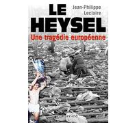 Le Heysel: Une tragédie européenne