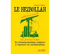 Le Hezbollah Un fondamentalisme religieux à l'épreuve du néolibéralisme - Joseph Daher - Syllepse Eds - broché - Essai