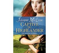 Le Highlander, Tome 1: Captive du Highlander