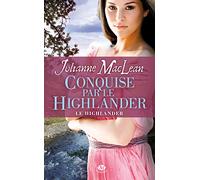 Le Highlander, Tome 2: Conquise par le Highlander