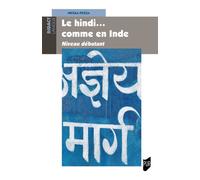 Le Hindi comme en Inde Niveau débutant - Nicola Pozza - Presses Universitaires Rennes - broché - Méthode de langue