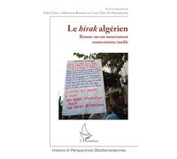 Le hirak algérien: Retour sur un mouvement contestataire inédit