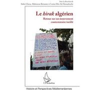Le hirak algérien Salim Chena (Coordination éditoriale), Benantar Abdennour (Coordination éditoriale), Louisa Dris-Aït Hamadouche (Coordination éditoriale)