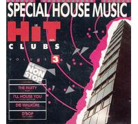 Le Hit Des Clubs Volume 3 - Special House Music