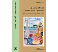 Le Hitopadesha Recueil de contes de l'Inde ancienne - Narayana - L'harmattan - broché - Essai