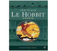 Le Hobbit Annoté - Le Hobbit Ou Un Aller Et Retour