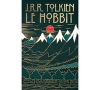 Le Hobbit - Collector J.R.R. (John Ronald Reuel) Tolkien (Auteur), Daniel Lauzon (Traduction)