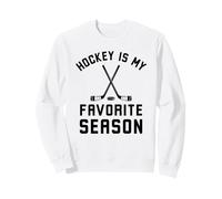 Le Hockey est ma Saison préférée (Blague Amusante sur Un Joueur de Hockey) Sweatshirt