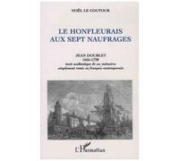 Le Honfleurais Aux Sept Naufrages - Jean Doublet 1655-1728