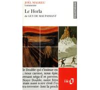 Le Horla de Guy de Maupassant (Essai et dossier)